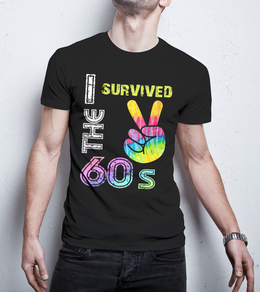 I Survived The 60s Tie-Dye Peace Sign T-Shirt