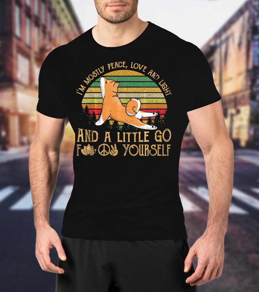 I'm Mostly Peace Love Light Shiba Inu Dog And A Little Go F Yourself Peace Sign T-Shirt