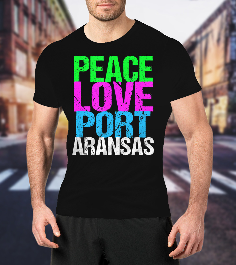 Peace Love Port Aransas T-Shirt