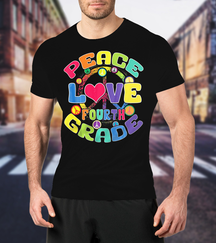 Peace Love Fourth Grade Back To School Groovy Rainbow Peace Signs T-Shirt