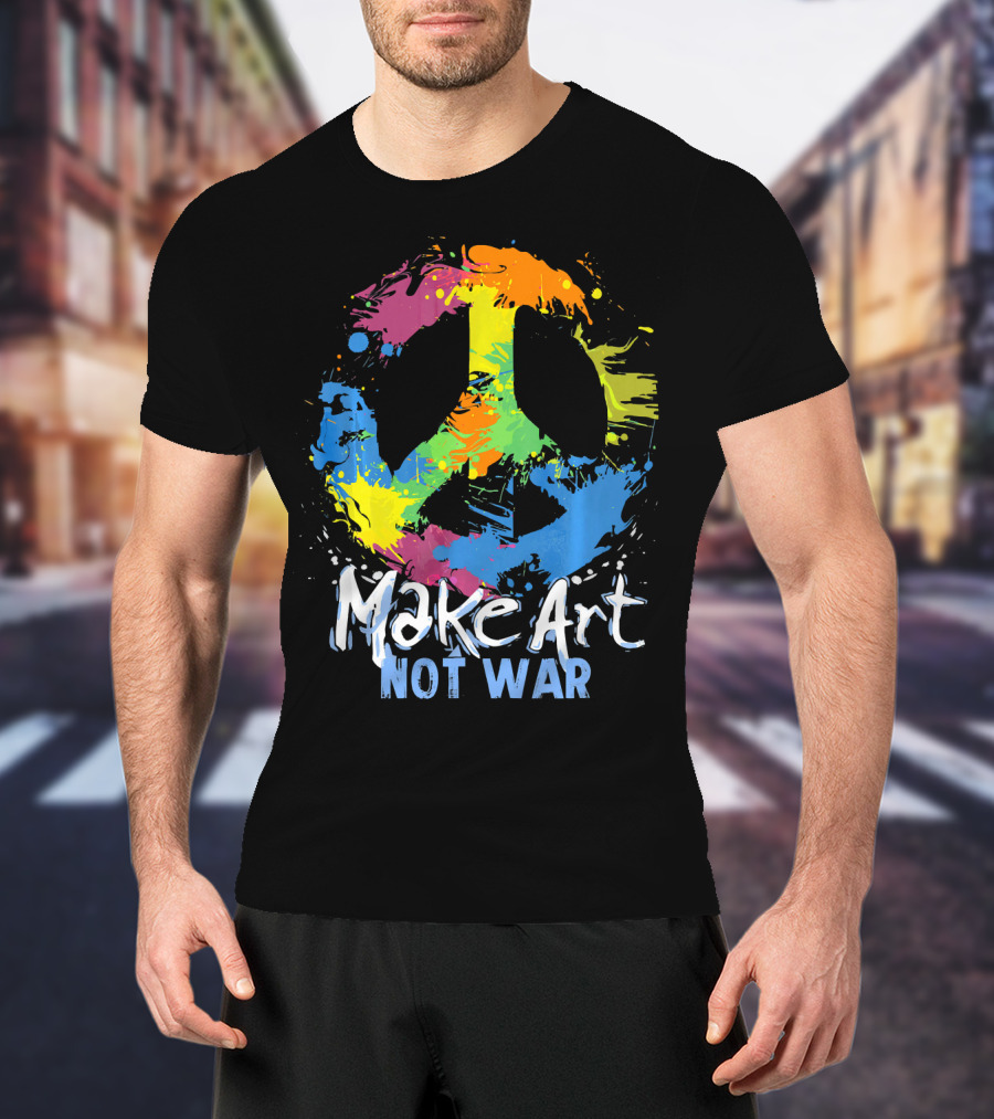 Make Art Not War Peace Symbol Colorful Splatter T-Shirt