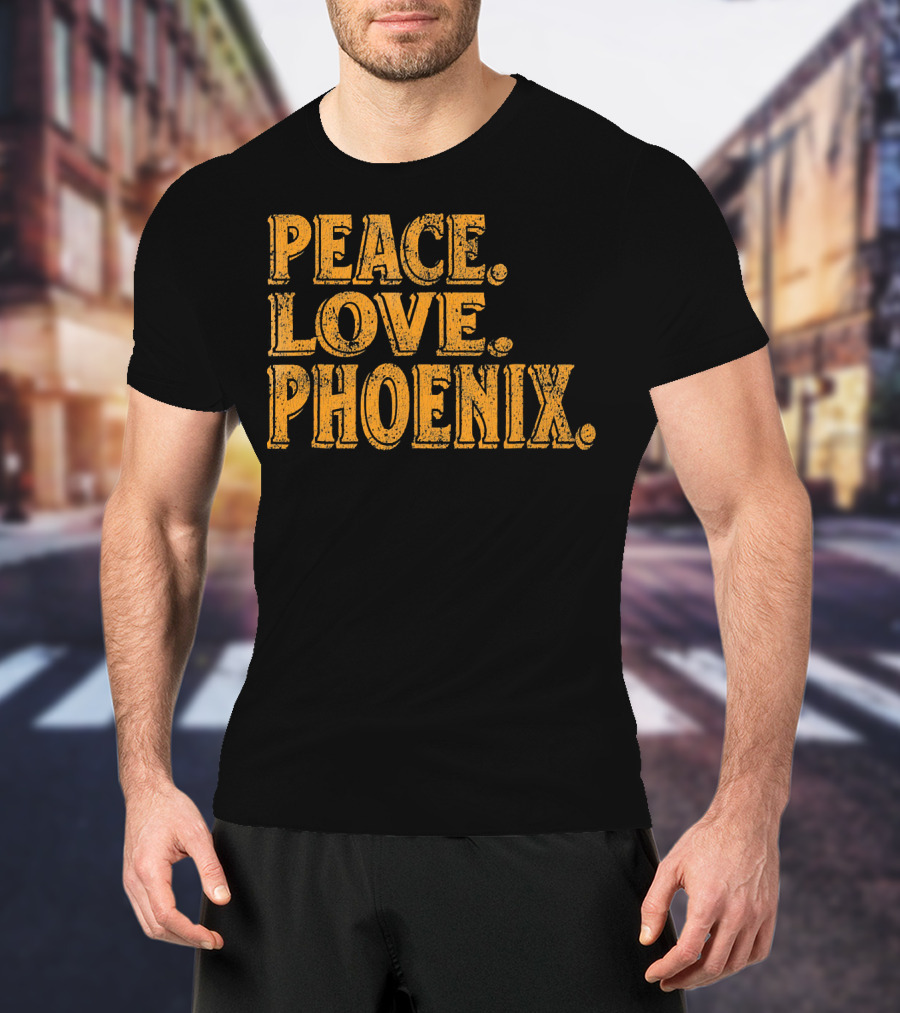 Peace Love Phoenix Retro Vibes Arizona T-Shirt