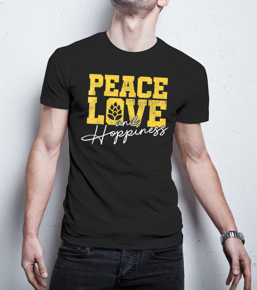 Peace Love Hoppines Beer Hop T-Shirt