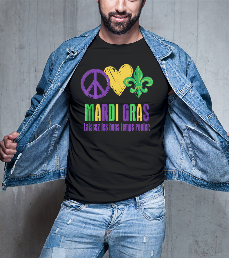 Peace Love Fleur-de-Lis Mardi Gras Laissez Les Bons Temps Rouler T-Shirt