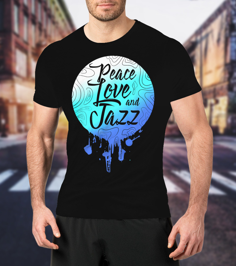 Peace Love And Jazz Cool Fun T-Shirt