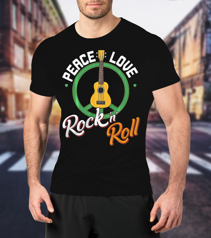 Peace Love Rock N Roll Anti War Ukulele Kindness T-Shirt