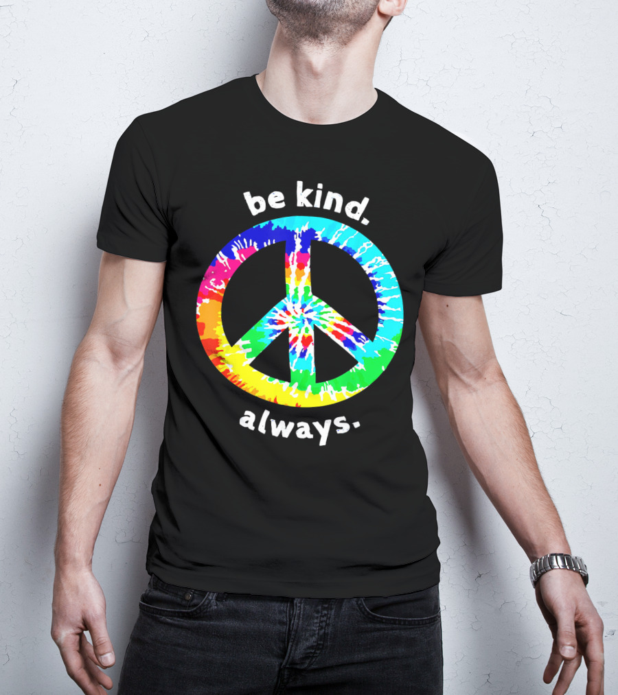 Be Kind Always Tie Dye Peace Sign T-Shirt