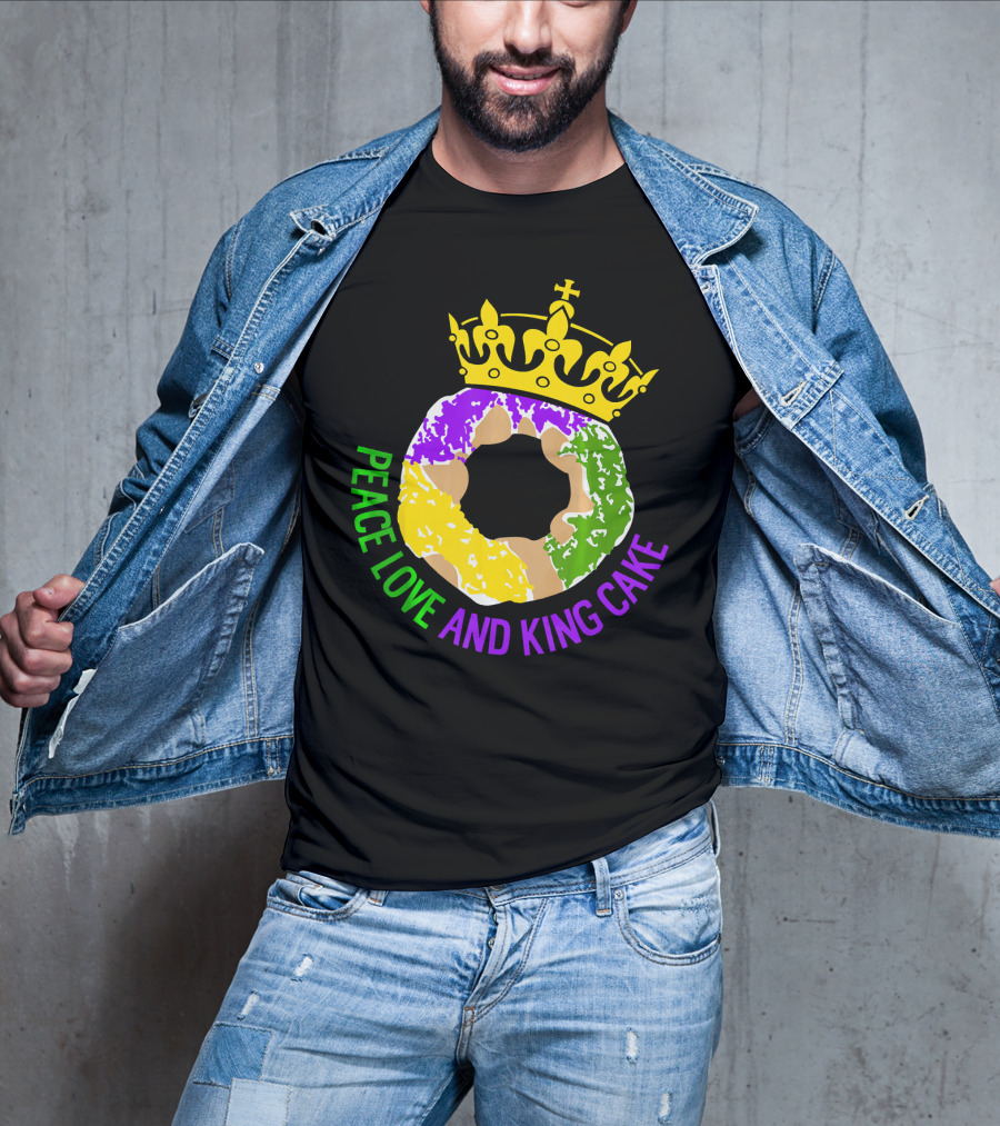 Peace Love And King Cake Mardi Gras New Orleans T-Shirt