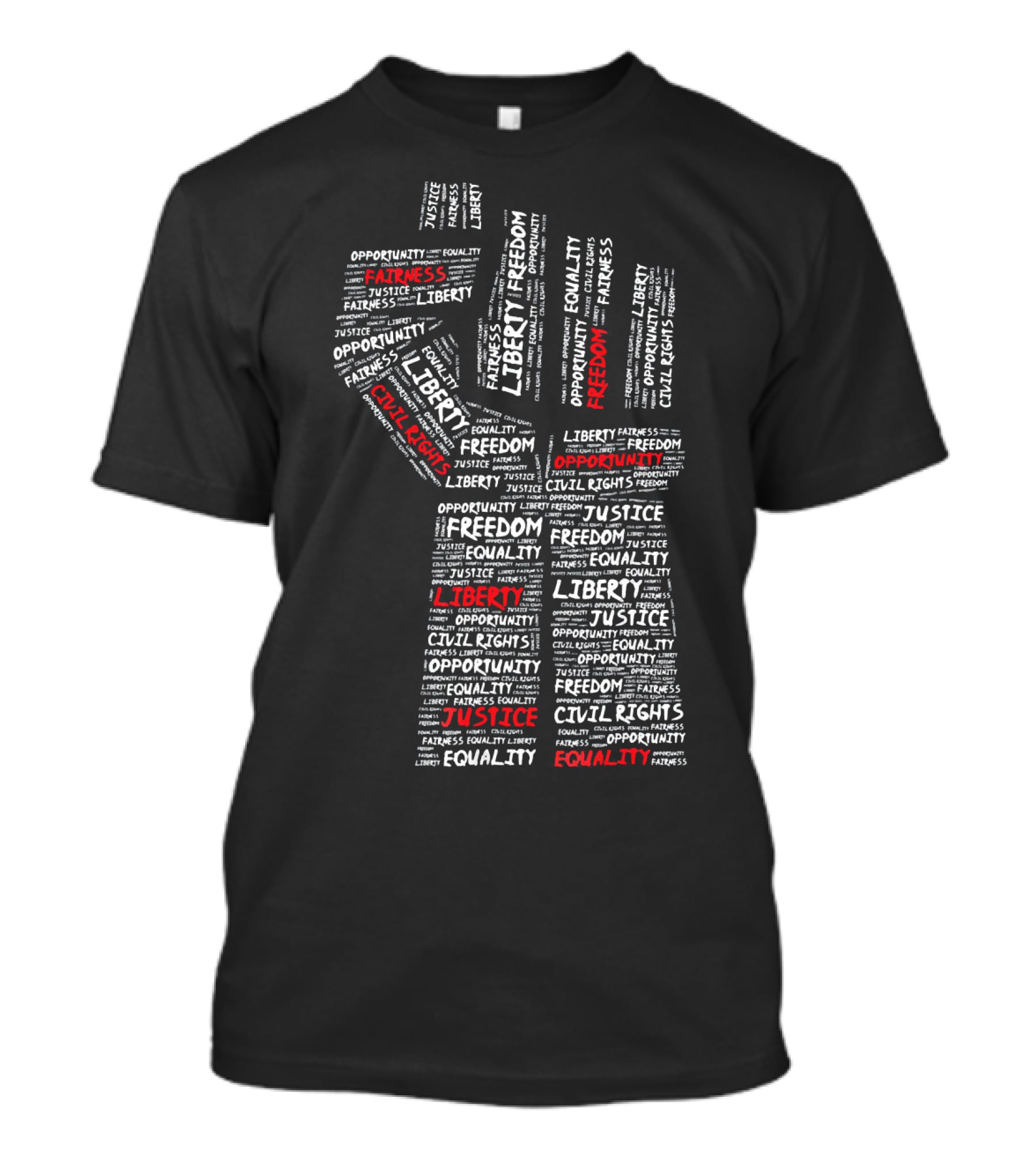 Civil Rights Power Fist Liberty Justice Equality Freedom Opportunity T-Shirt