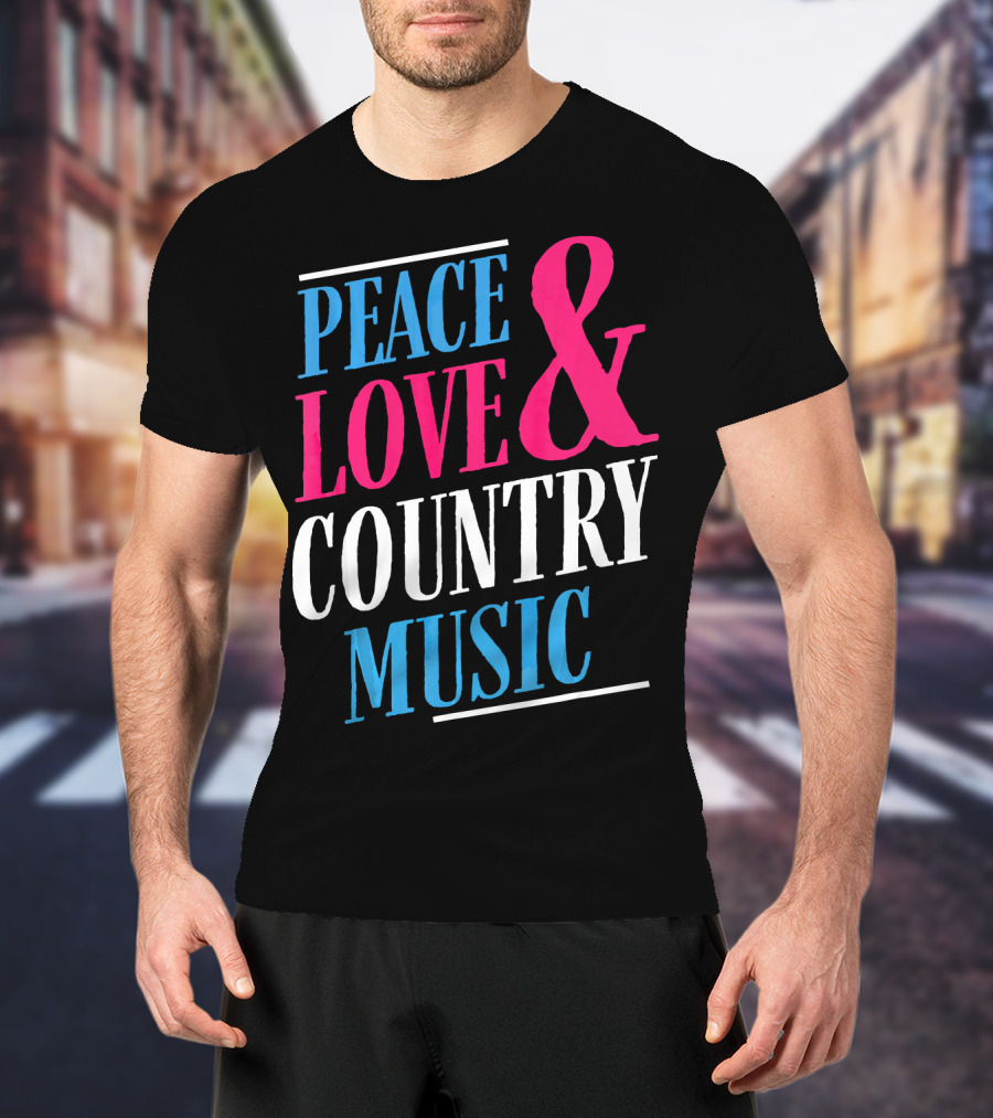 PEACE LOVE And COUNTRY MUSIC GIRL T-Shirt