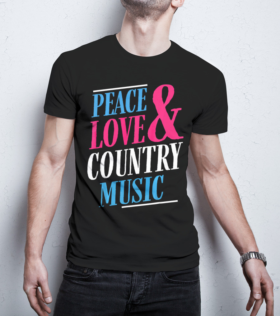 PEACE LOVE And COUNTRY MUSIC GIRL T-Shirt