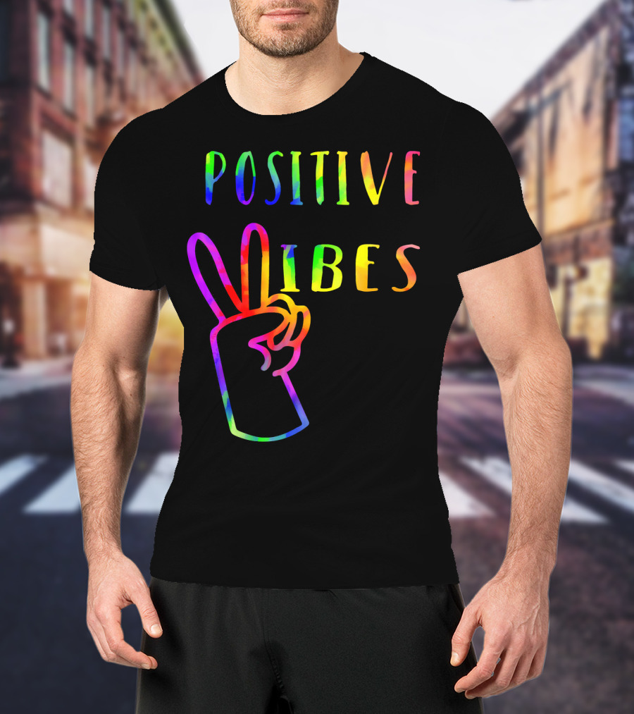 Positive Vibes Tie Dye Peace Sign Hippie 70s Vibe T-Shirt