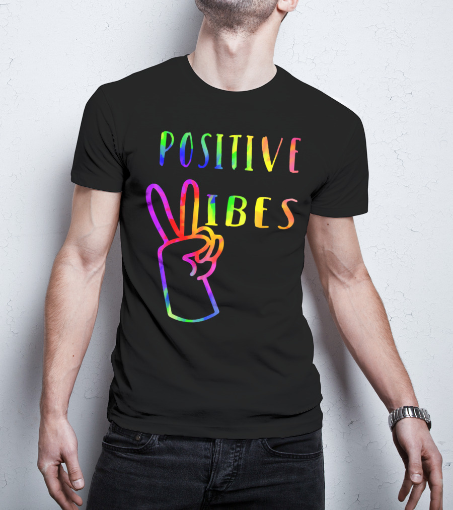 Positive Vibes Tie Dye Peace Sign Hippie 70s Vibe T-Shirt