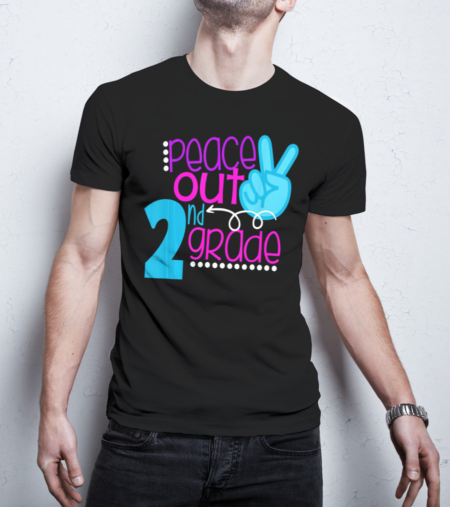 Peace Out 2nd Grade First Day Of School T-Shirt