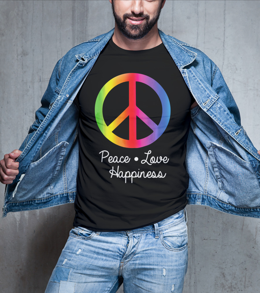 Peace Love Happiness Rainbow Peace Sign Hippie T-Shirt