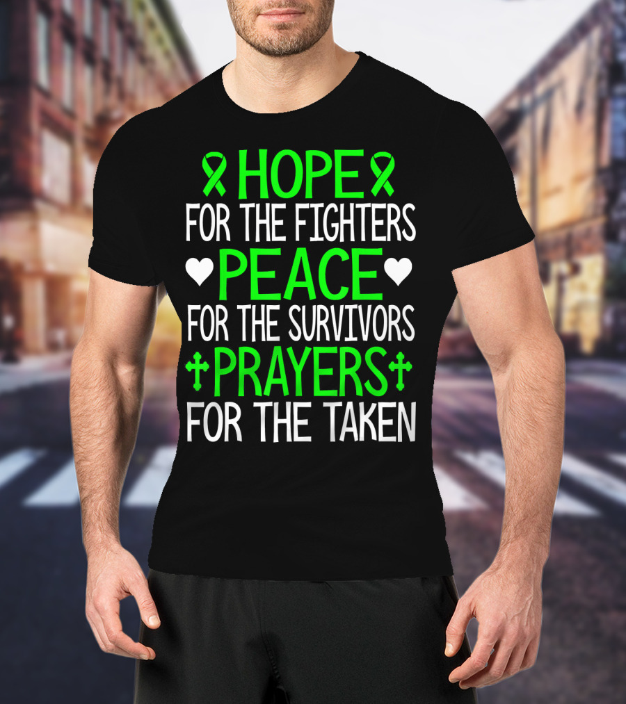 Hope For The Fighters Peace For The Survivors Prayers For The Taken T-Shirt