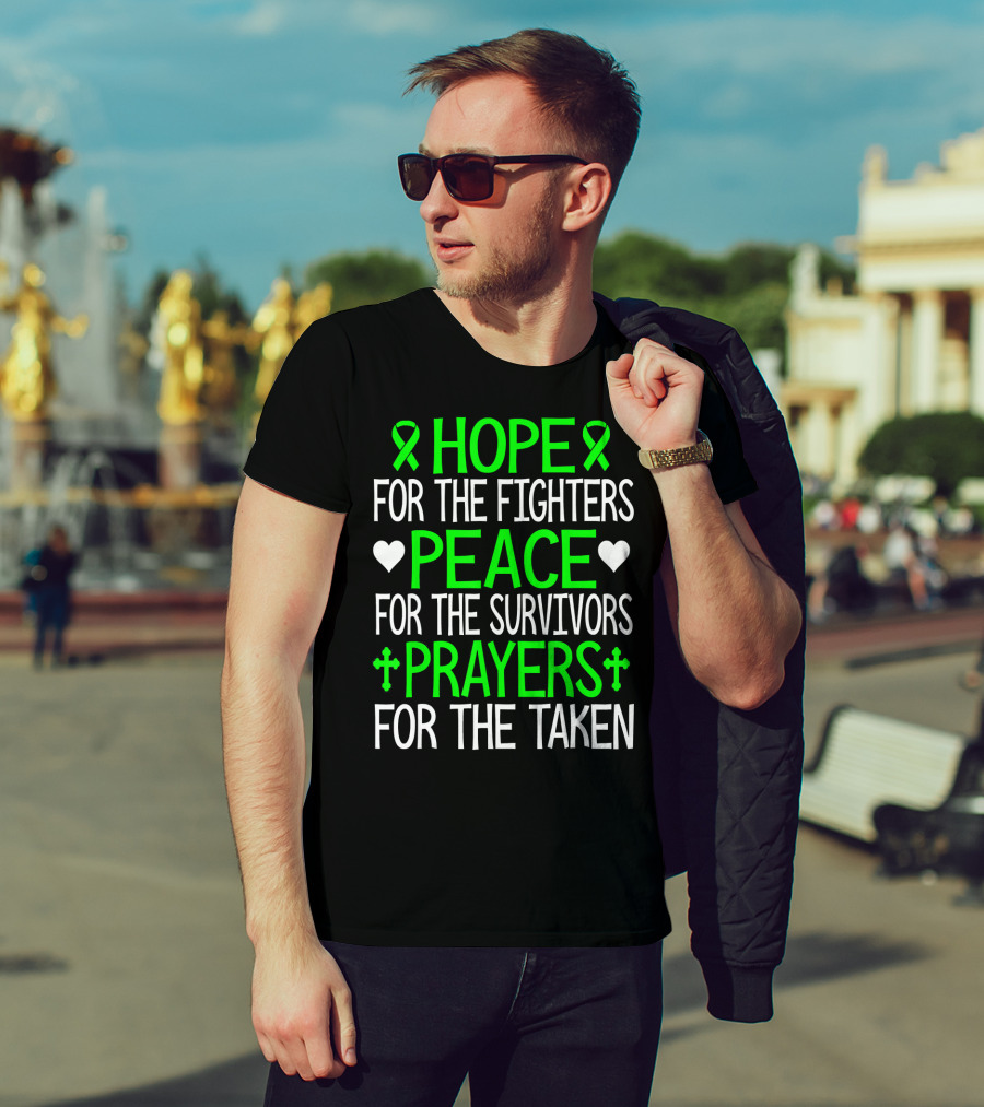 Hope For The Fighters Peace For The Survivors Prayers For The Taken T-Shirt