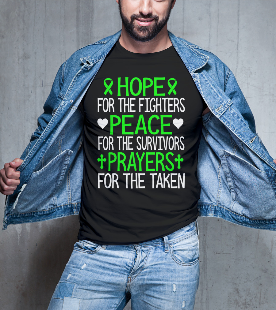 Hope For The Fighters Peace For The Survivors Prayers For The Taken T-Shirt