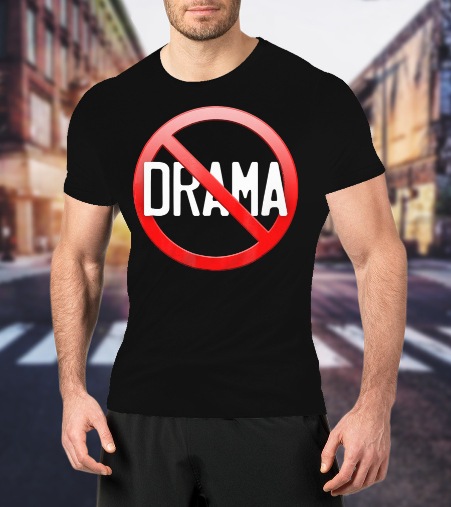 No Drama Peace Sign Symbol No Worries No Conflicts T-Shirt