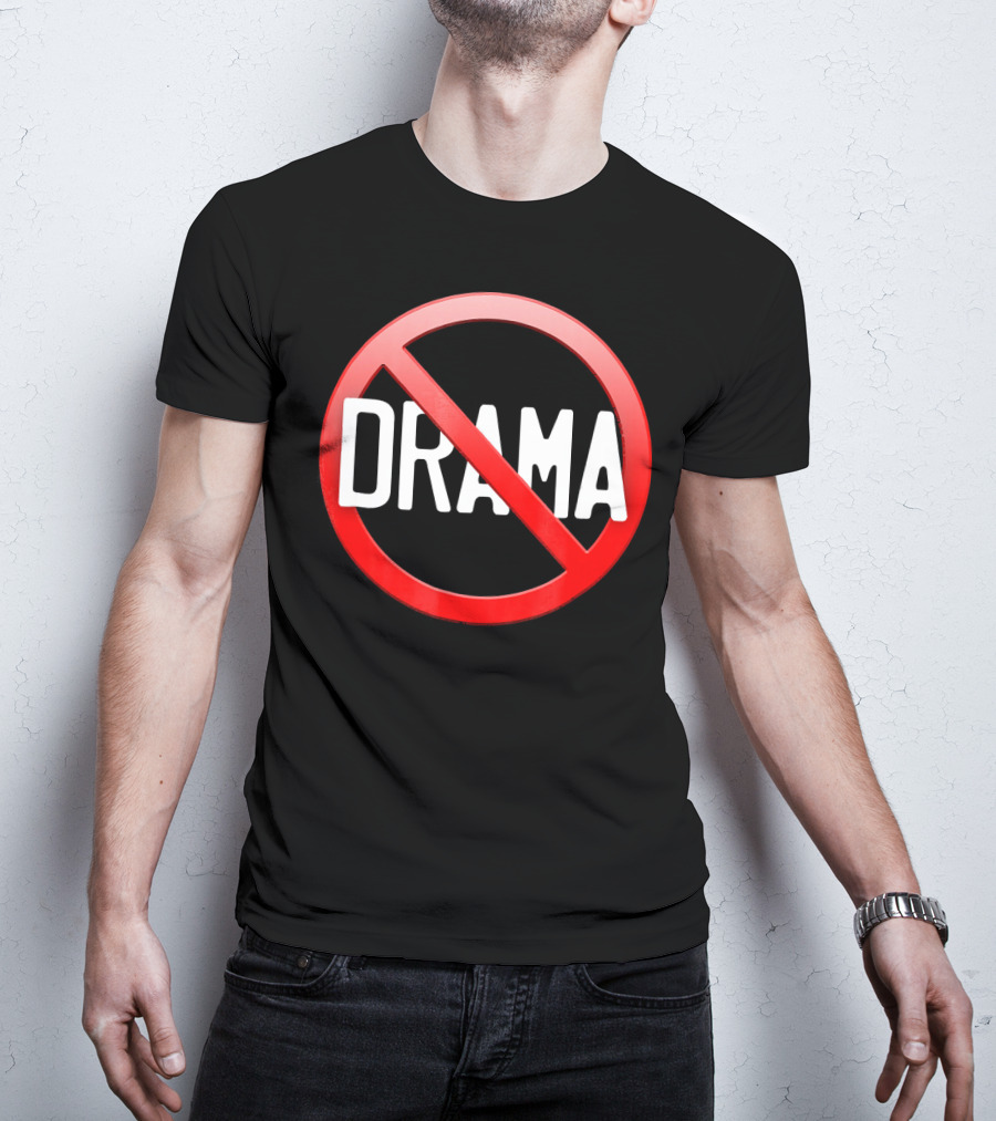 No Drama Peace Sign Symbol No Worries No Conflicts T-Shirt