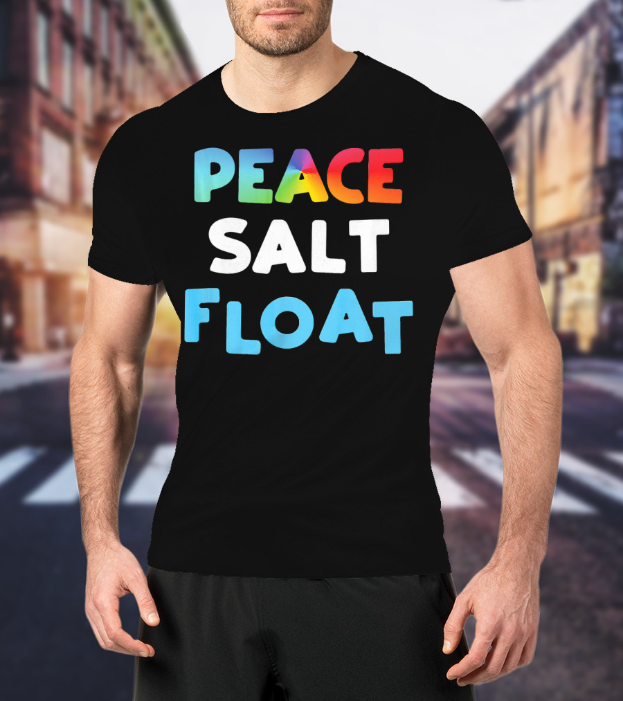 Peace Salt Float Therapy Flotation Tank T-Shirt