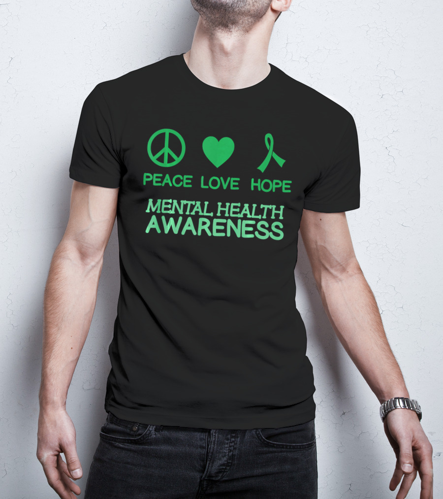 Peace Love Hope Green Ribbon Mental Health Awareness T-Shirt