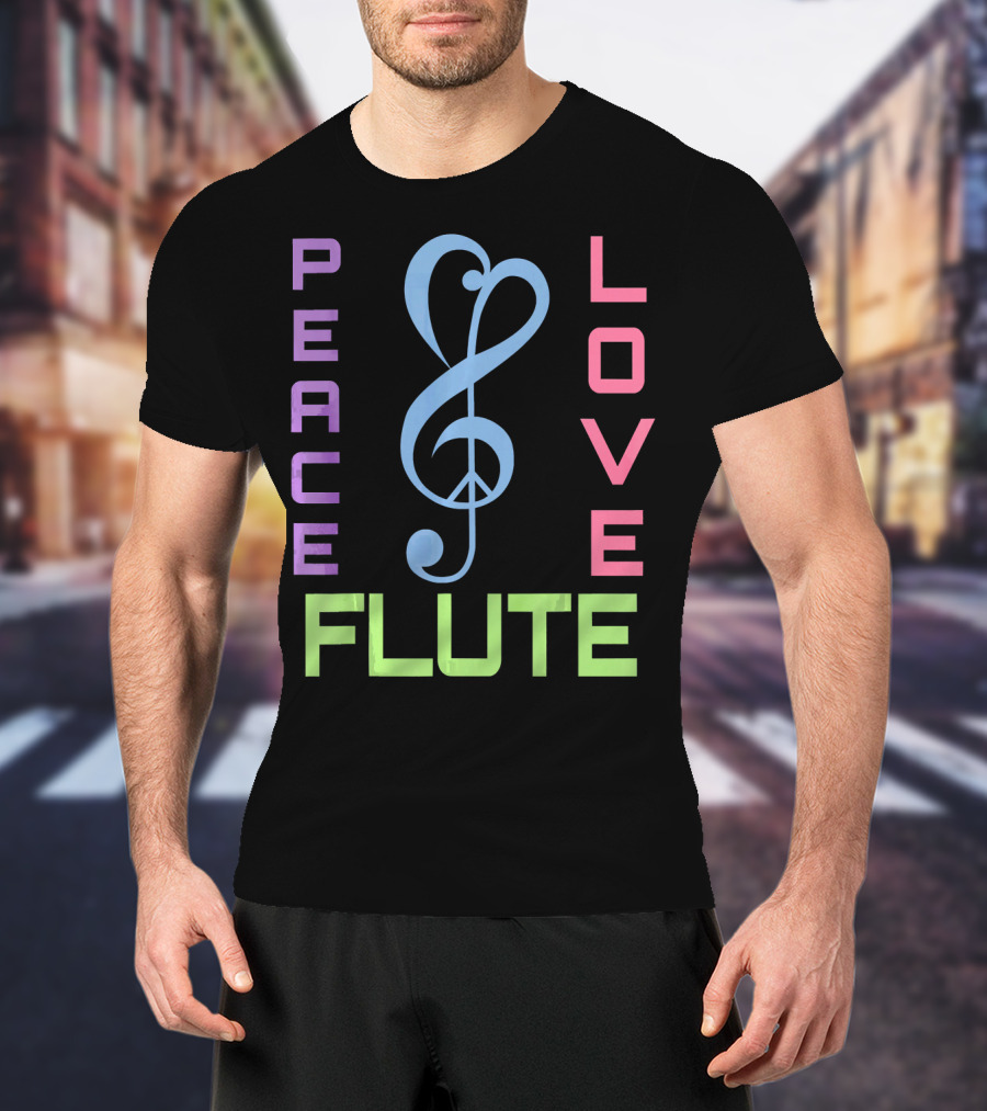 Peace Love Flute Music Clef Harmony T-Shirt
