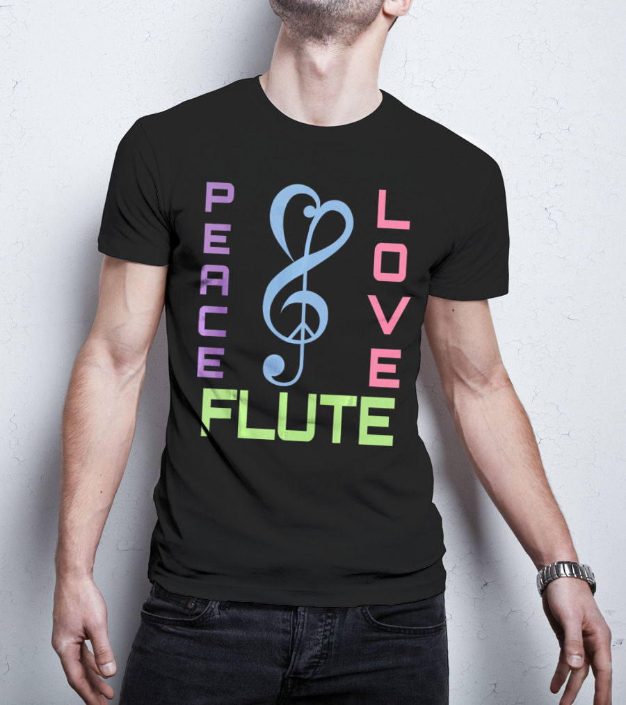 Peace Love Flute Music Clef Harmony T-Shirt
