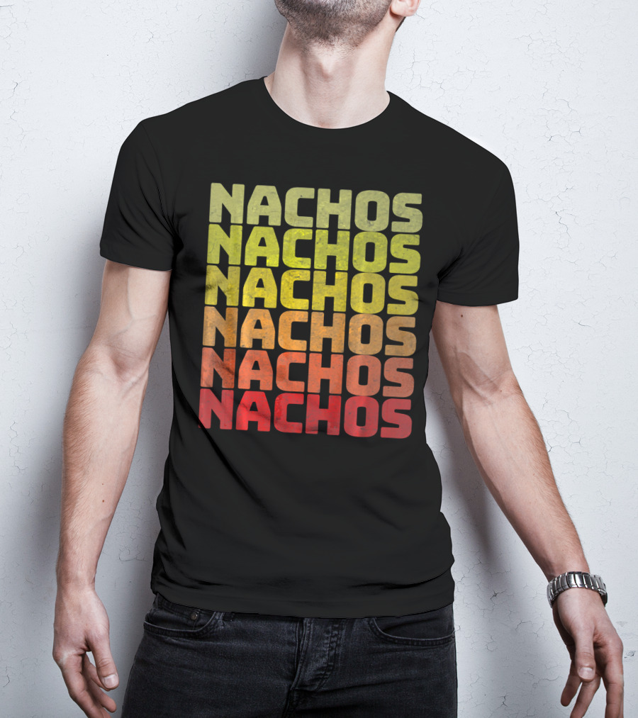 Nachos Retro Funny Tuesday Tacos Repeated Nachos Text T-Shirt