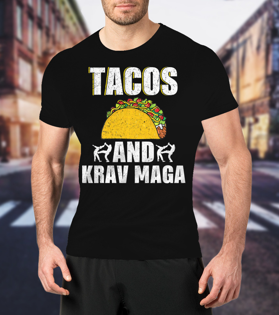 Tacos And Krav Maga Taco And Krav T-Shirt