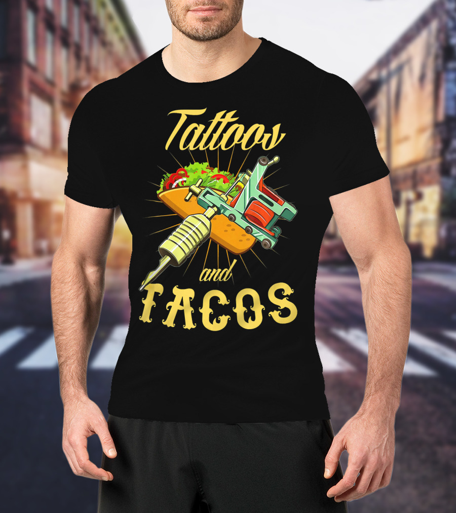 Tattoos And Tacos With Ink And Taco T-Shirt