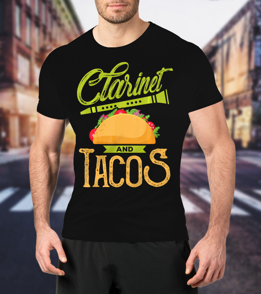 Clarinet And Tacos Musician Lover Clarine T-Shirt