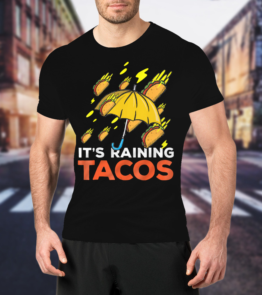 It's Raining Tacos Fun With Yellow Umbrella And Flying Tacos T-Shirt