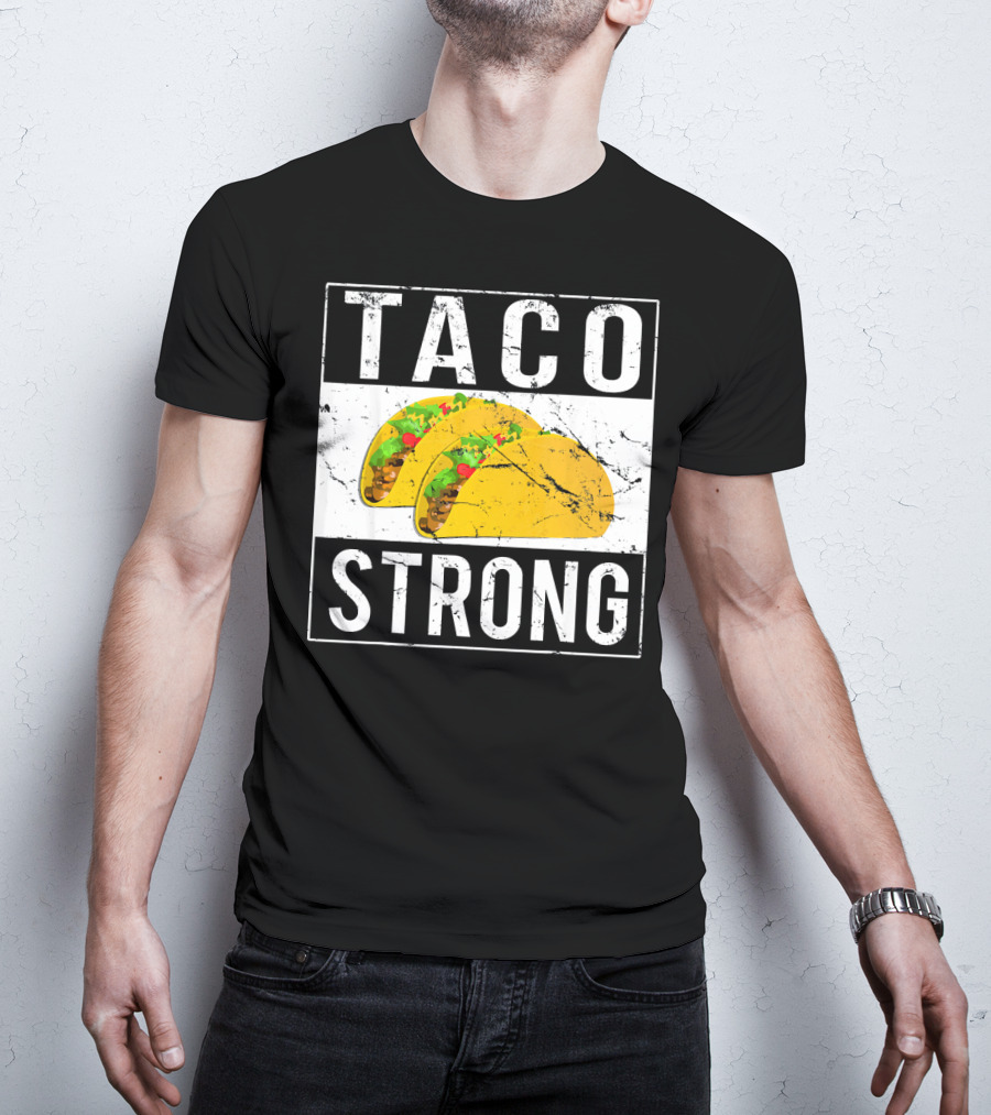 Taco Strong Bold Lettering With Yellow Tacos T-Shirt