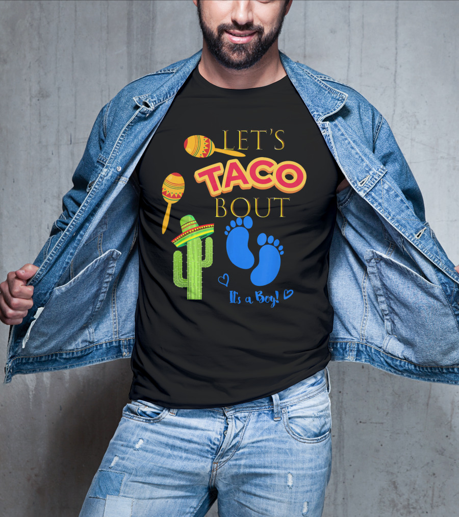 Let's Taco Bout It's A Boy Mexican Fiesta T-Shirt
