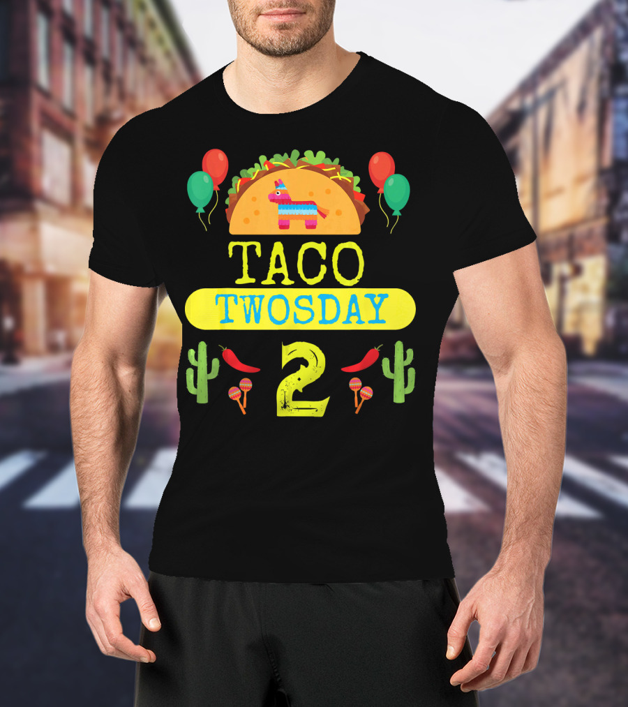 Taco Twosday Kids Birthday Party With Cactus And Piñata Balloons Tuesday T-Shirt