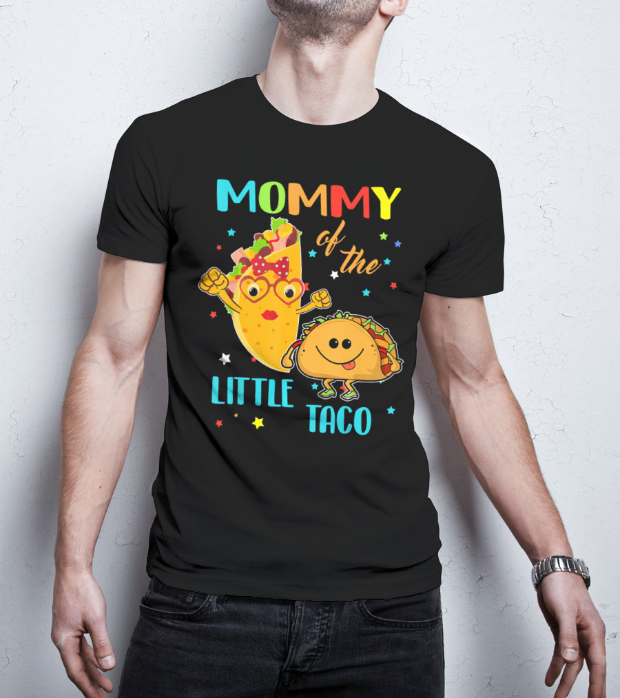 Mommy Of The Little Taco T-Shirt