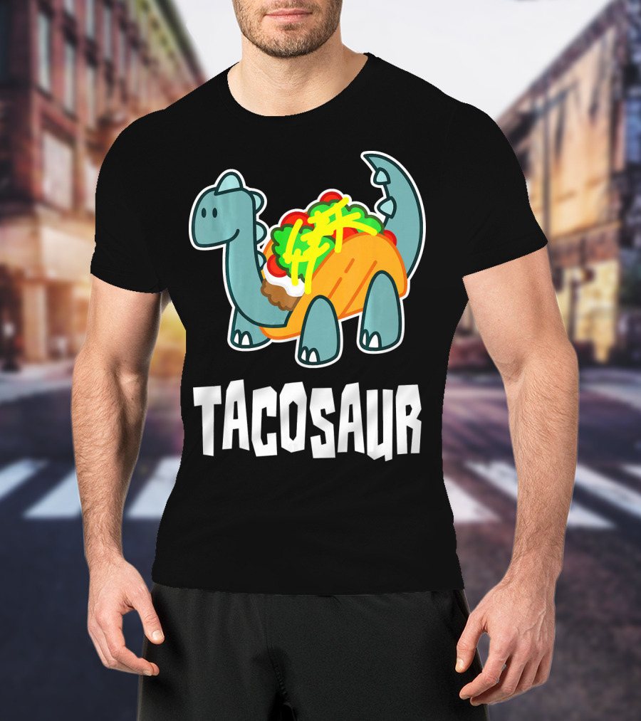 Tacosaur Funny Mexican Food Taco Lover Dino Dinos T-Shirt