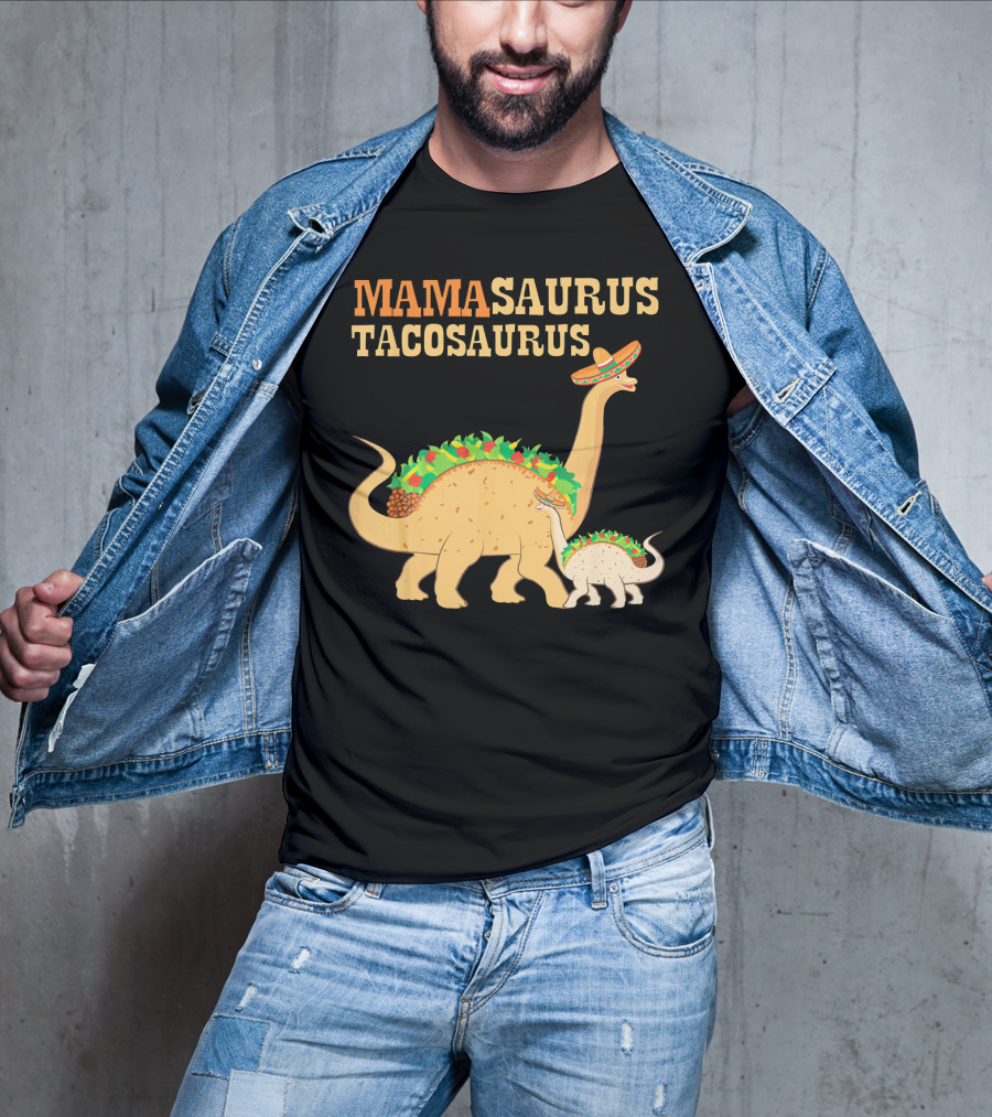 Mamasaurus Tacosaurus Dinosaur Family With Sombrero And Taco Decorations T-Shirt