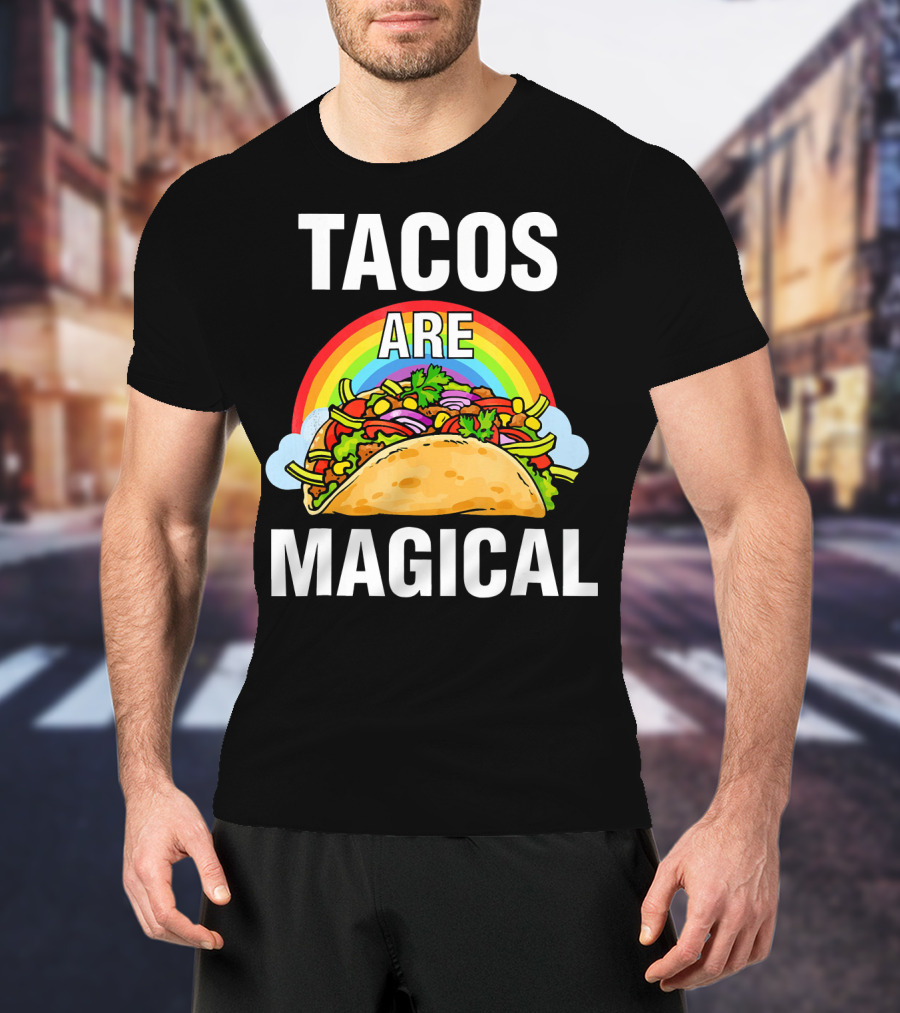 Tacos Are Magical Rainbow Delight T-Shirt