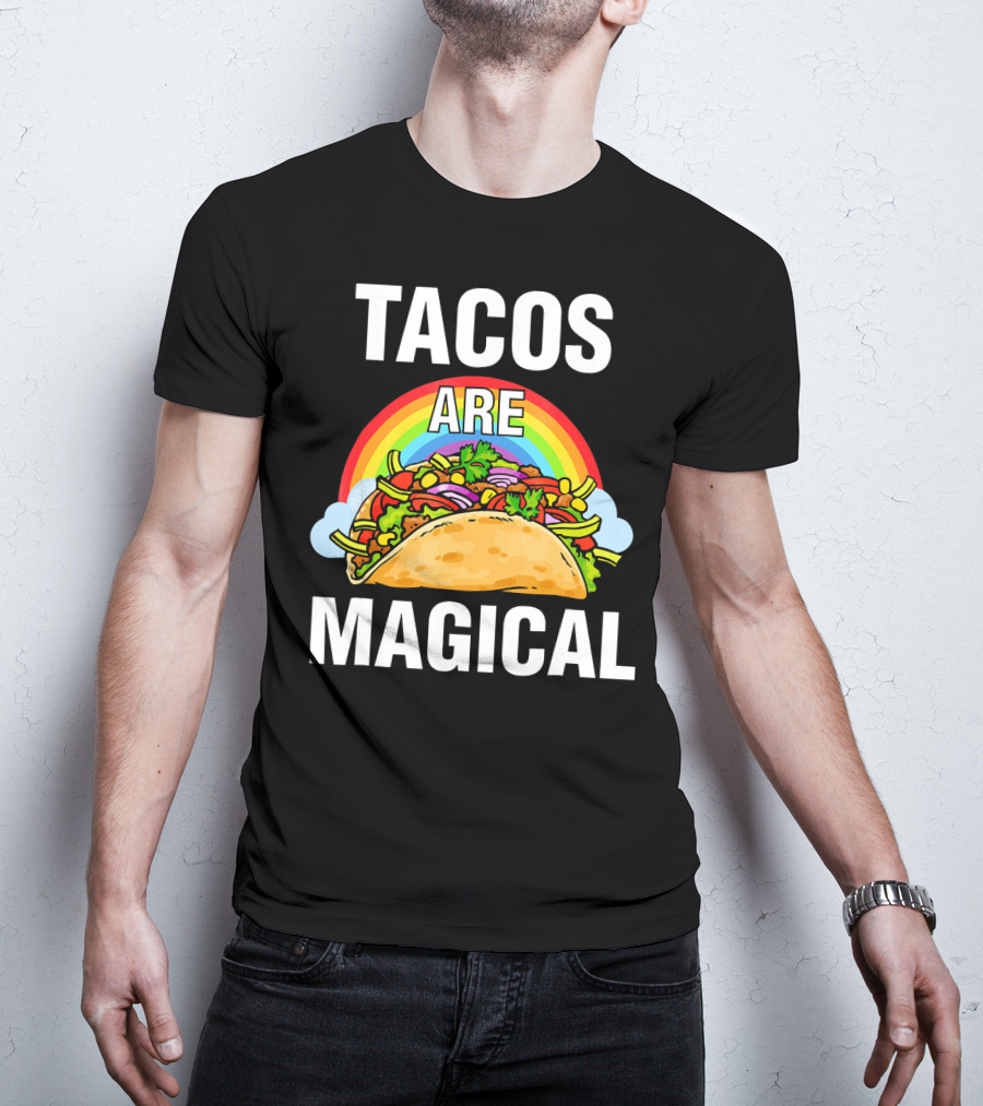 Tacos Are Magical Rainbow Delight T-Shirt