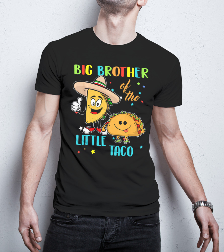 Big Brother Of The Little Taco T-Shirt