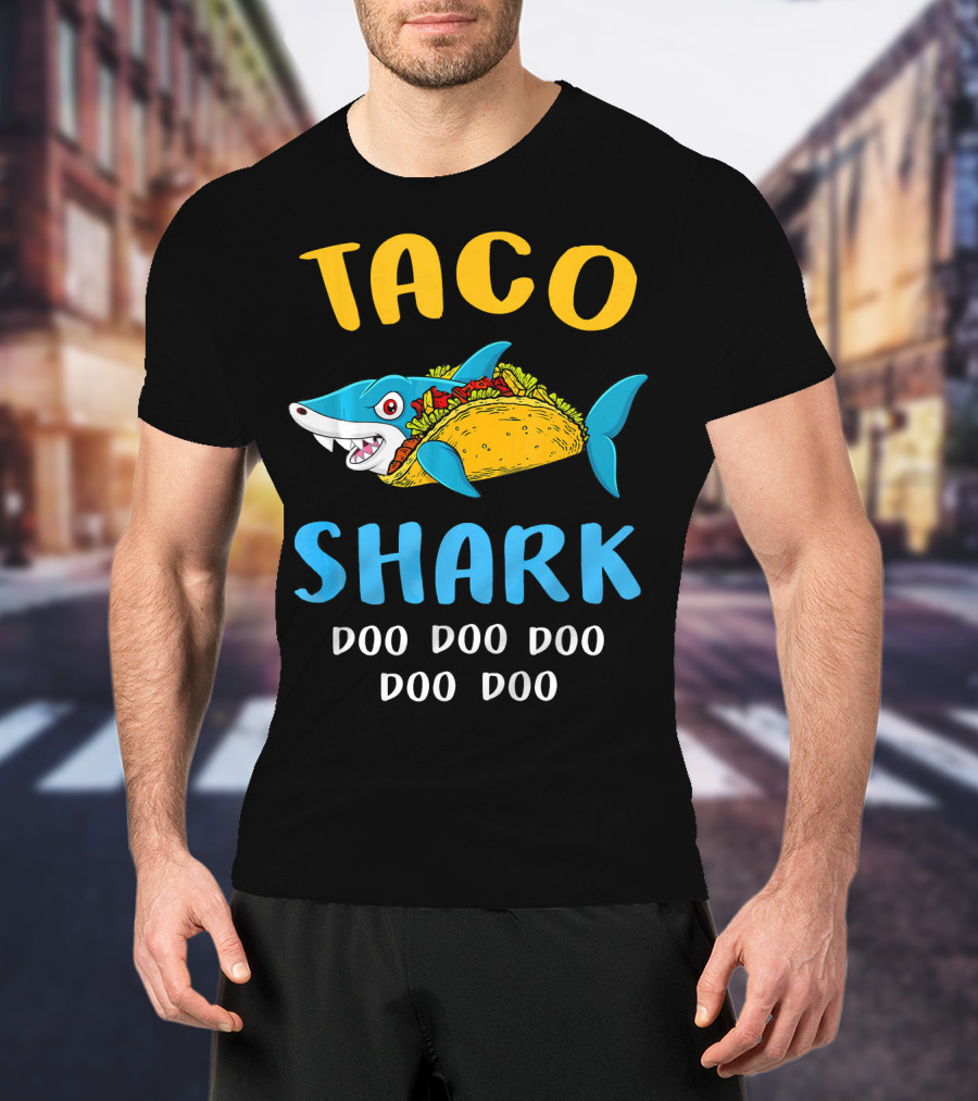 Taco Shark Doo Doo Doo Doo Doo T-Shirt