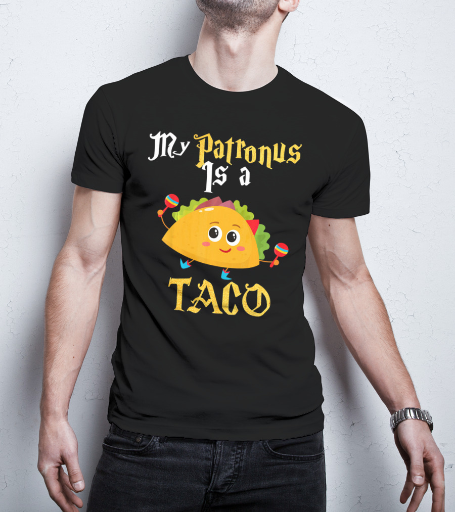 My Patronus Is A Taco With Maracas Mexican Food Love T-Shirt
