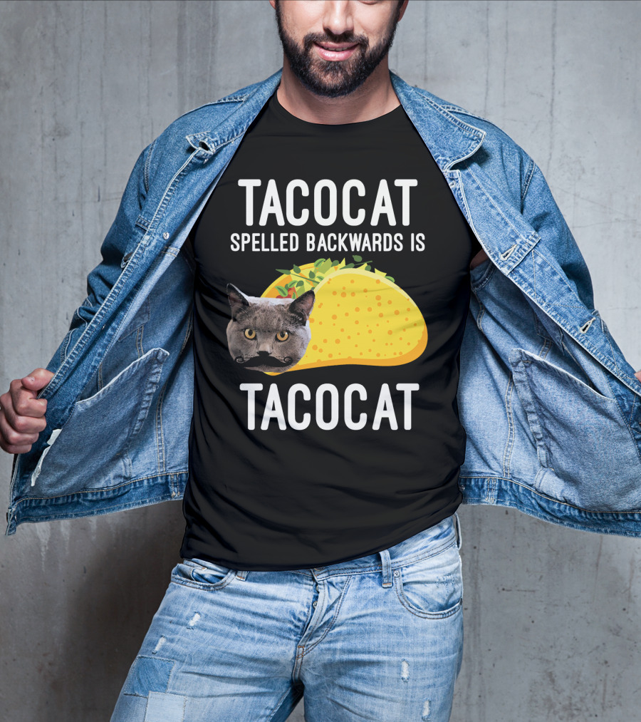 TACOCAT Spelled Backwards Is TACOCAT T-Shirt