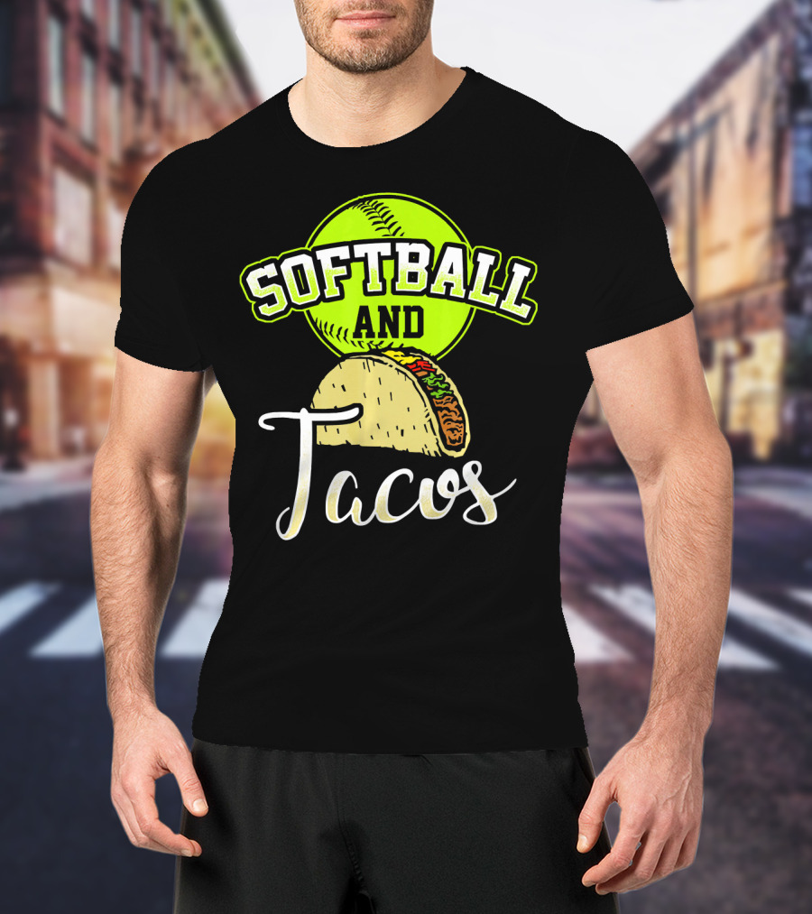 Softball And Tacos Funny Softball Enthusiast T-Shirt
