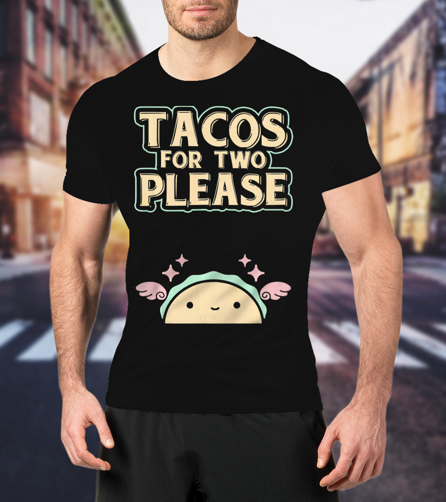 Tacos For Two Please Pregnant Mommy Kawaii Taco T-Shirt