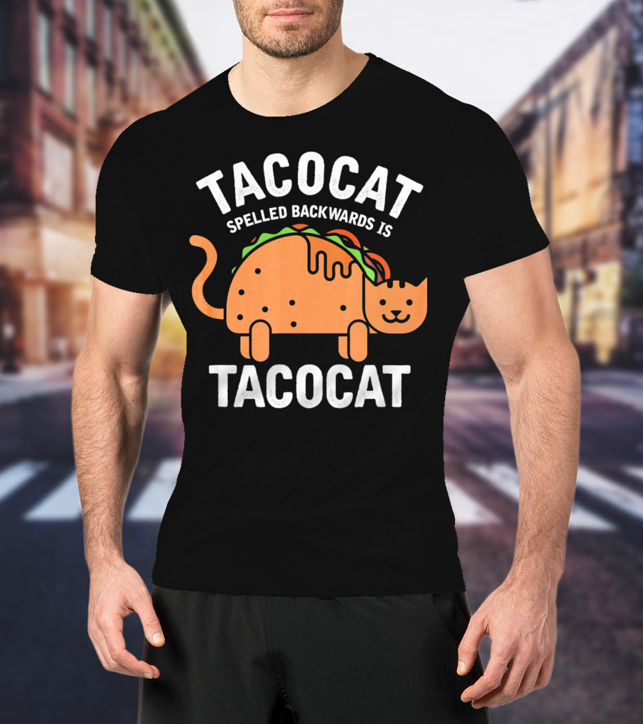 Tacocat Spelled Backwards Is Tacocat Cinco De Mayo Cinco De Meow Cat Taco T-Shirt