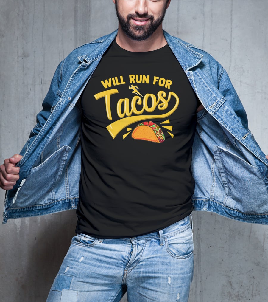 Will Run For Tacos Funny Running Mexican Taco T-Shirt