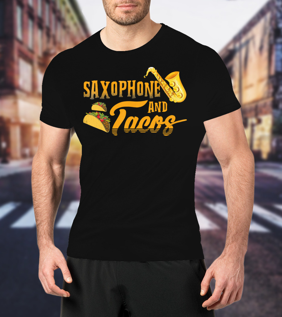 Saxophone And Tacos Funny T-Shirt